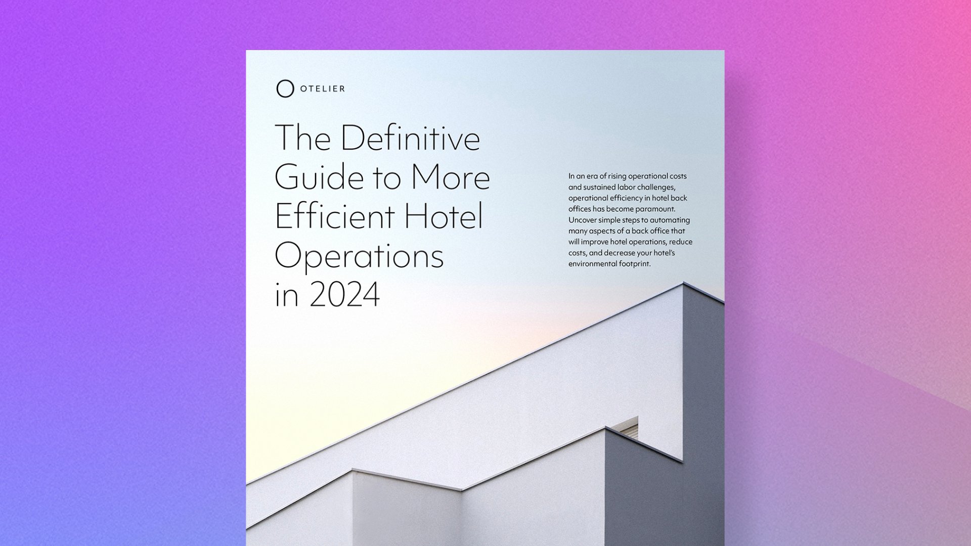 The Definitive Guide To More Efficient Hotel Operations In 2024(02)